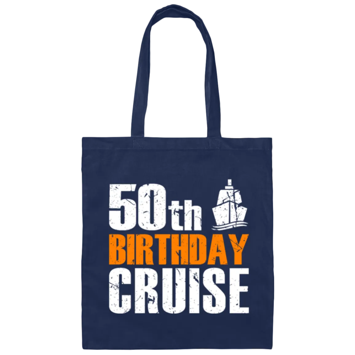 50th Birthday Cruise, 50th Years Old Birthday Gift Canvas Tote Bag