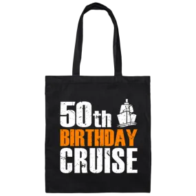 50th Birthday Cruise, 50th Years Old Birthday Gift Canvas Tote Bag